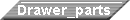 Patrs fot the Drawer Functional Test System